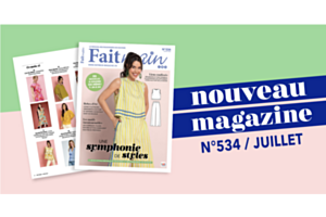 Sortie du magazine Fait Main n°534 : une symphonie de style