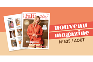 Sortie du magazine Fait Main n°535 : L’été en marche