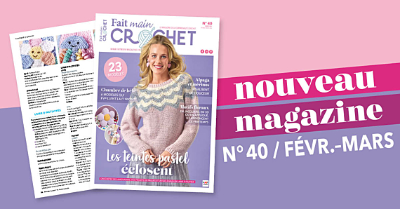  Nouvelle parution : Fait Main Crochet n°40 - Les teintes pastel éclosent