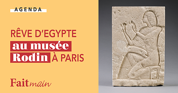  Agenda : Rêve d'Égypte au musée Rodin à Paris