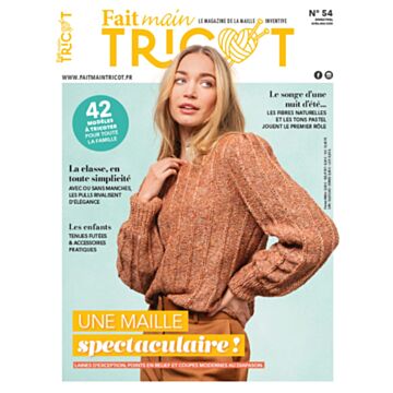 Fait Main Tricot n°54 - Avril / Mai 2025