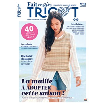 Fait Main Tricot n°48 - Avril/ Mai 2024