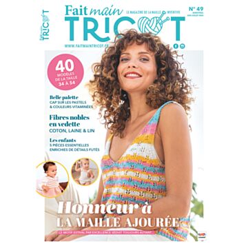 Fait Main Tricot n°49 - Juin/ Juillet 2024