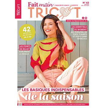 Fait Main Tricot n°43 - Juin/Juillet 2023
