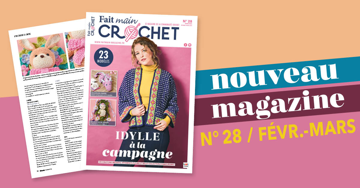  Nouvelle parution : Fait Main Crochet n° 28 – Idylle à la campagne