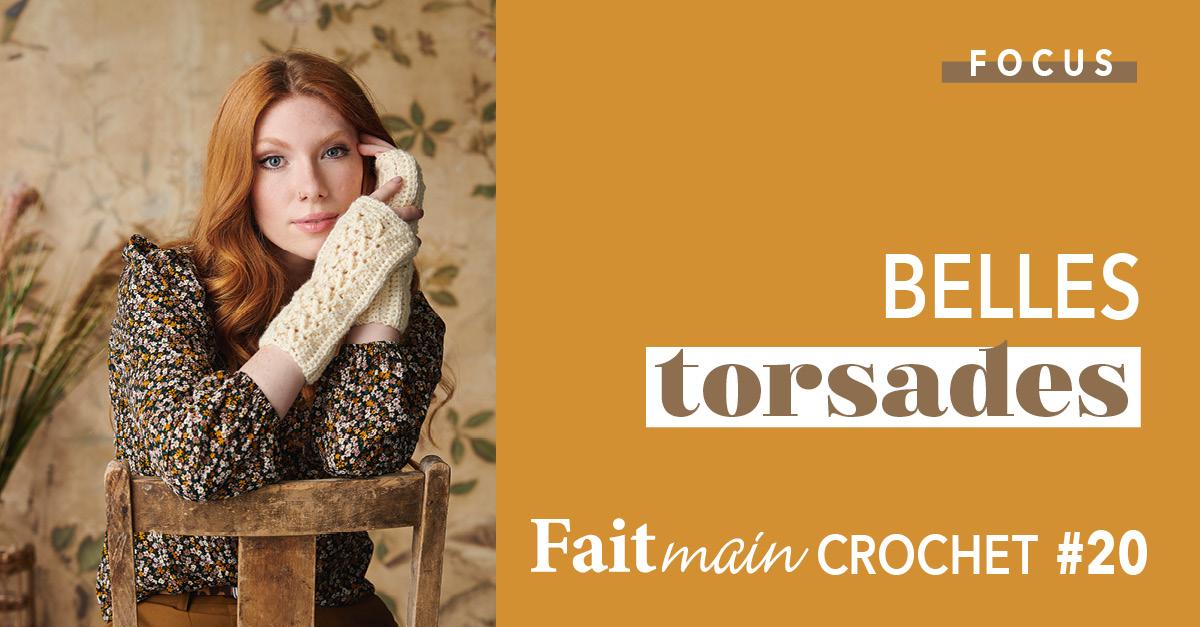 Focus : Fait Main Crochet n° 20 – Belles torsades