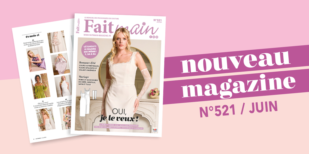 Sortie du magazine Fait Main n°521 : Oui, je le veux !