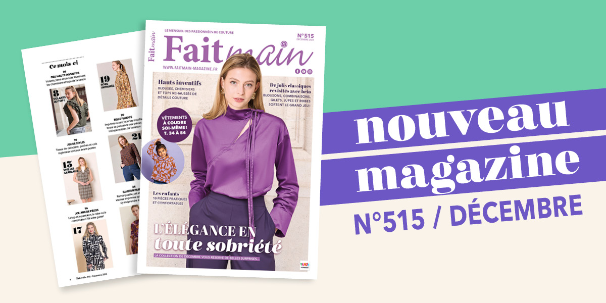 L'élégance en toute sobriété - Sortie du magazine Fait Main n°515