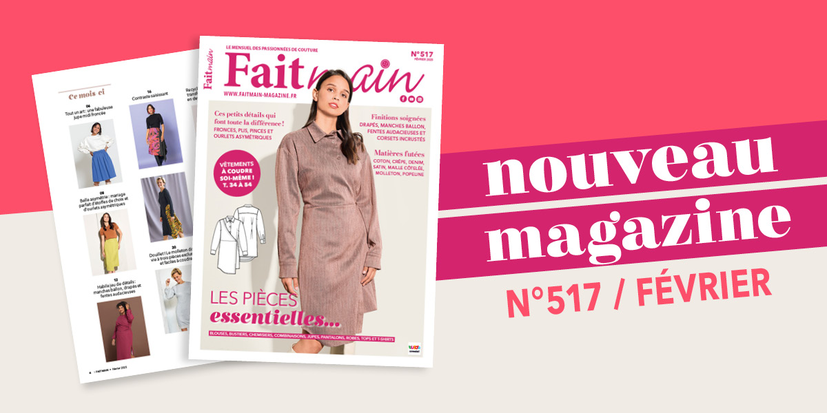 Les pièces essentielles... - Sortie du magazine Fait Main n°517