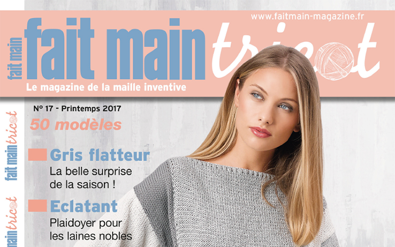 Le nouveau Fait Main Tricot Printemps est un vrai régal ! En kiosque dès ce vendredi 3 mars
