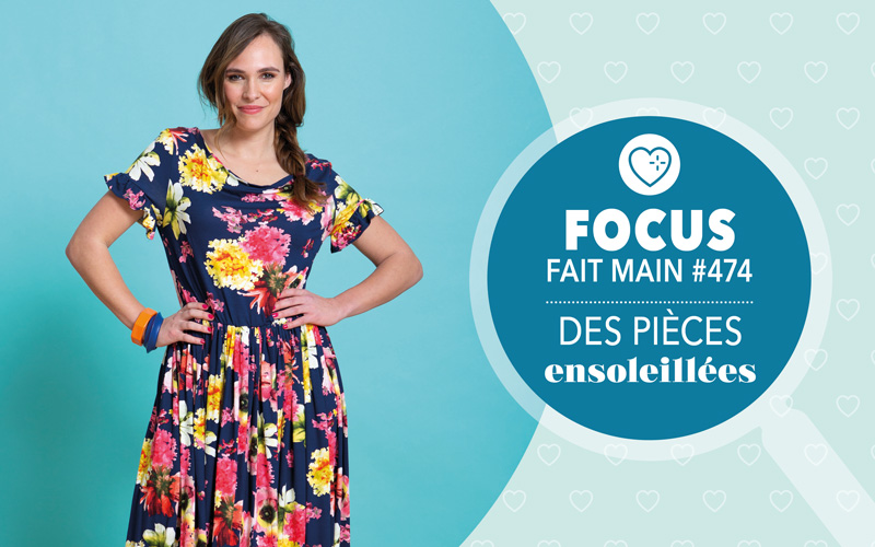 Focus Fait Main 474 - Des pièces ensoleillées
