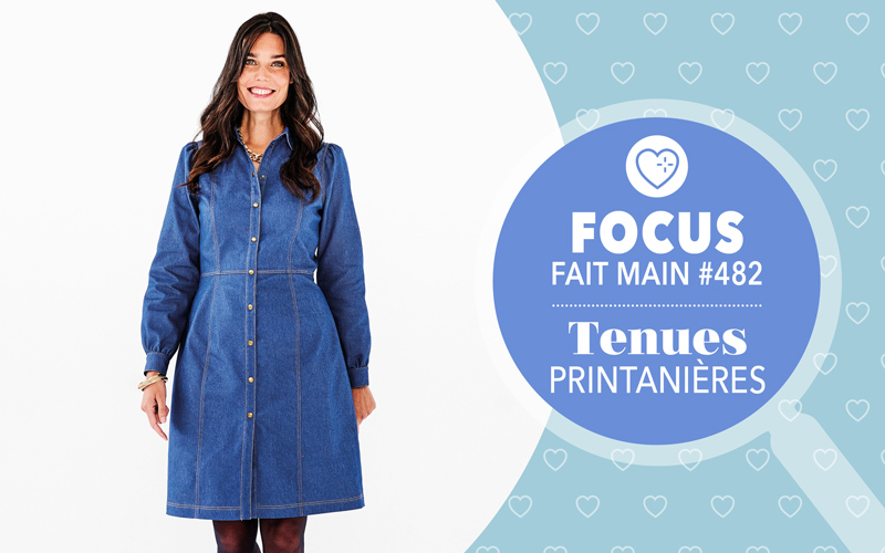 Focus : Fait Main n° 482 - Tenues printanières