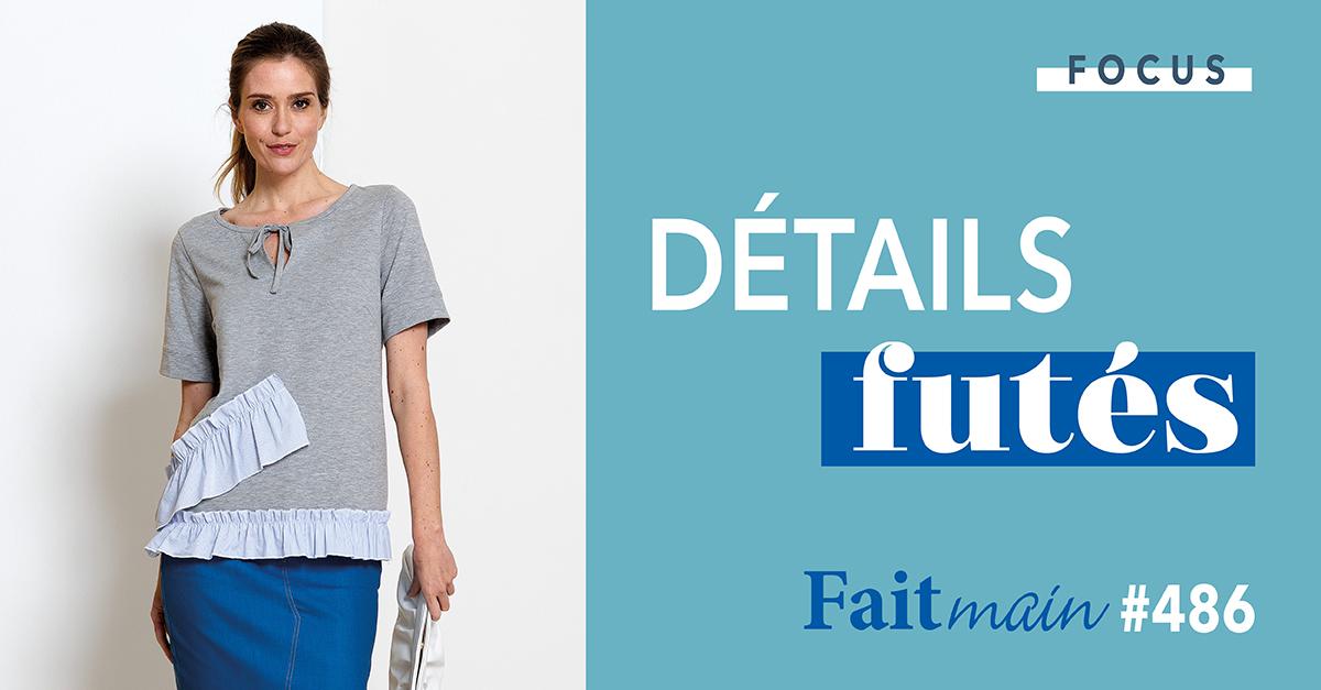 Focus : Fait Main n°486 - Détails futés
