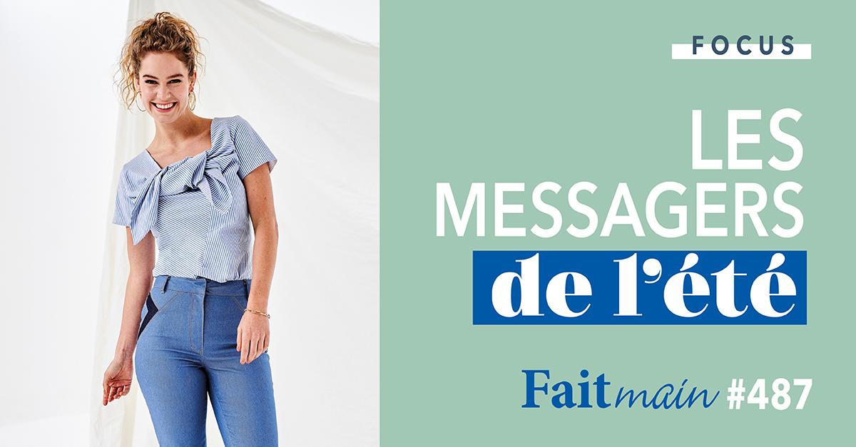 Focus : Fait Main n° 487 – Les messagers de l'été
