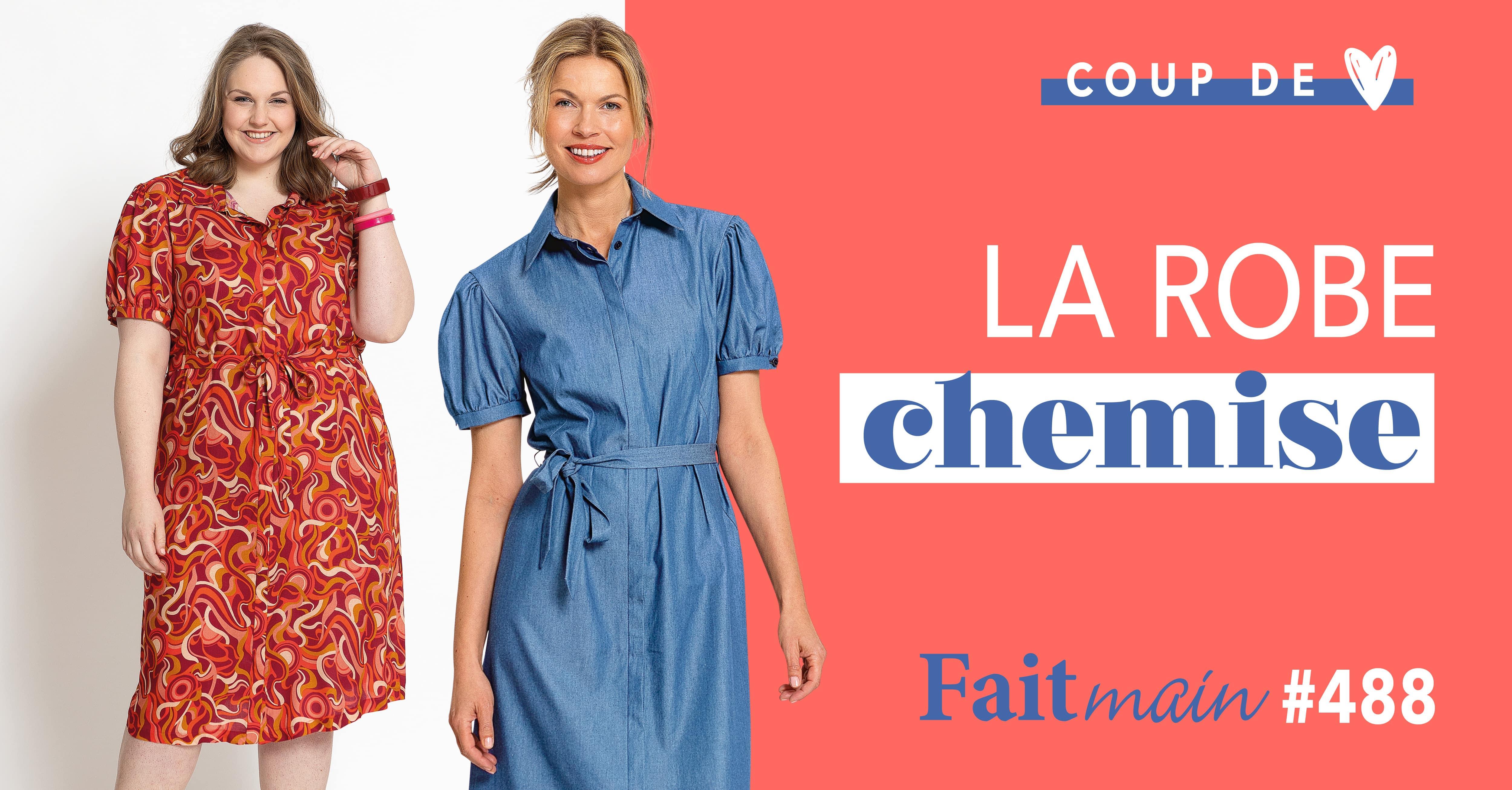 Le modèle coup de cœur de Fait Main n° 488 : La robe chemise