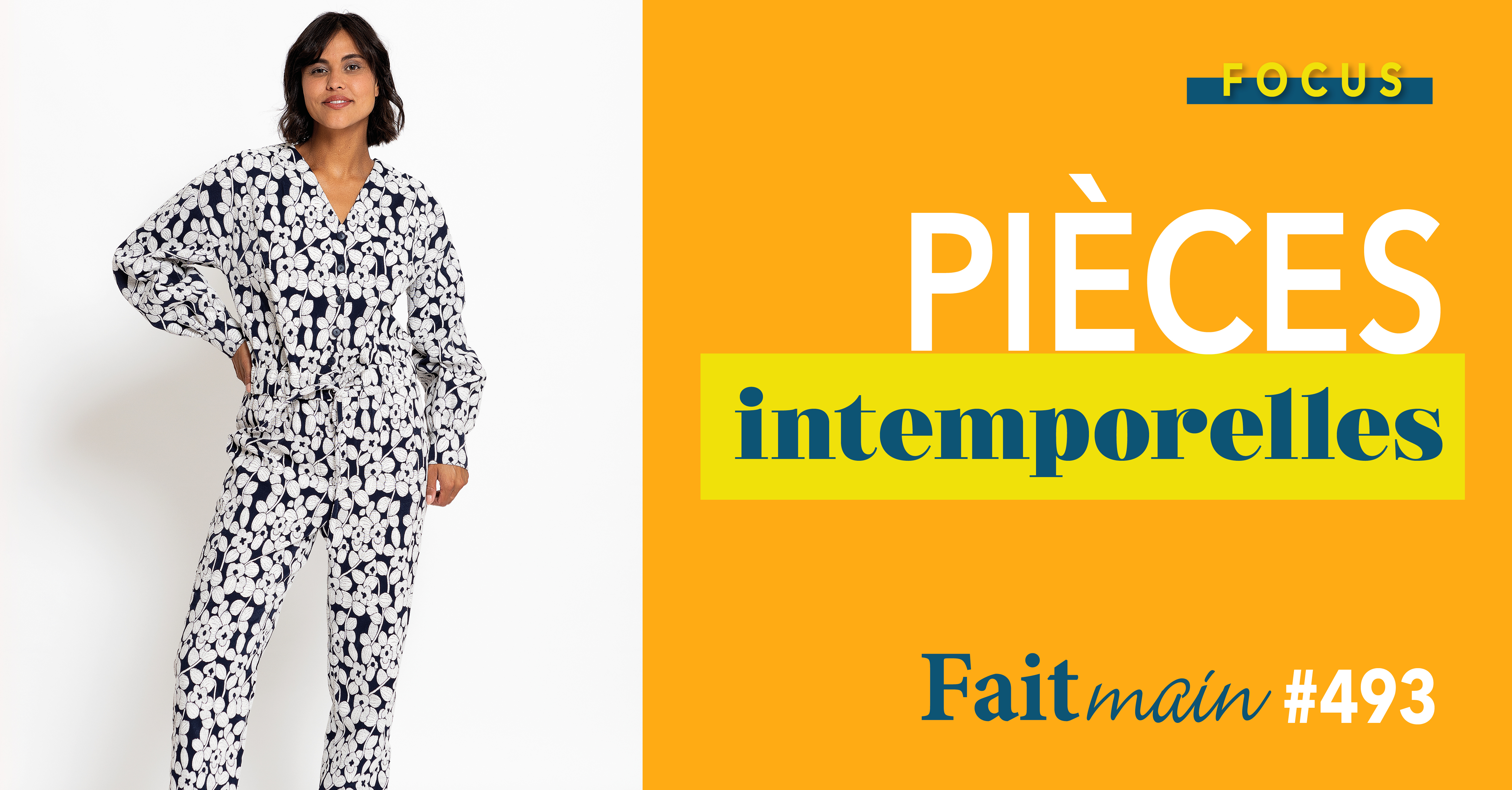  Focus : Fait Main n° 493 – Pièces intemporelles