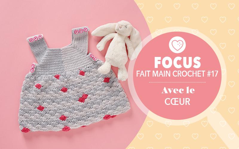 Focus : Fait Main Crochet n° 17 - Avec le coeur